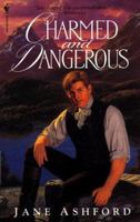 Charmed and Dangerous 0553577735 Book Cover