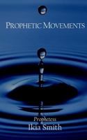 Prophetic Movements 069260216X Book Cover