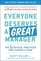 Everyone Deserves a Great Manager: The 6 Critical Practices for Leading a Team 1982112077 Book Cover