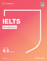 IELTS Vocabulary For Bands 6.5 and above With Answers and Downloadable Audio 1108907199 Book Cover