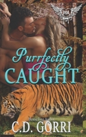 Purrfectly Caught 1737533065 Book Cover