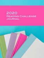 2020 Reading Challenge Journal: Create a Challenge, Track Your Books, and Meet Your Reading Goals 1711000175 Book Cover