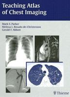 Teaching Atlas of Chest Imaging 3131390212 Book Cover