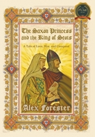 The Saxon Princess and the King of Scots B0B5KKBGSQ Book Cover