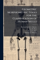 Geometric Morphometric Tools for the Classification of Human Skulls 1025085906 Book Cover