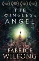 The Wingless Angel 194739262X Book Cover