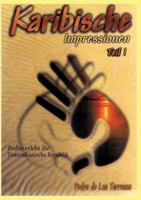 Karibische Impressionen Teil I: Gringo Pedro erlebt die Dominikanische Republik 3837098486 Book Cover
