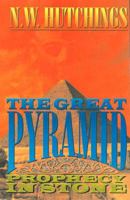 The Great Pyramid: Prophecy in Stone 0983621640 Book Cover