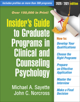 Insider's Guide to Graduate Programs in Clinical and Counseling Psychology: 2020/2021 Edition 1462541445 Book Cover