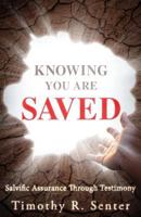 Knowing You Are Saved 1498465943 Book Cover