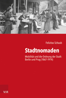 Stadtnomaden: Mobilitat Und Die Ordnung Der Stadt: Berlin Und Prag 3525371071 Book Cover