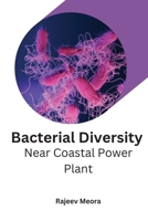 Bacterial Diversity near Coastal Power Plant 3484498021 Book Cover