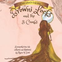 Browni Locks And The Three Combs: A Loose Natural Hair to Locks Story B09SNWBWWW Book Cover
