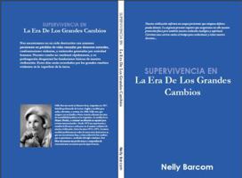 Supervivencia en la Era de los Grandes Cambios 0615582001 Book Cover