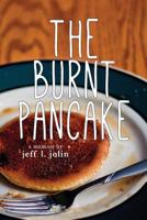 The Burnt Pancake 1491061529 Book Cover