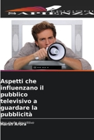 Aspetti che influenzano il pubblico televisivo a guardare la pubblicità 6205617935 Book Cover