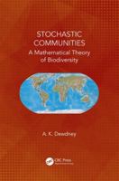 Stochastic Communities: A Mathematical Theory of Biodiversity 1138197025 Book Cover