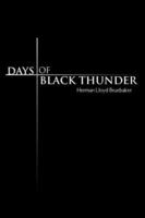 Days of Black Thunder 1425722458 Book Cover