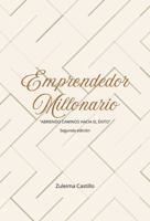 Emprendedor Millonario: Abriendo caminos hacia el éxito B0CH26M1J8 Book Cover