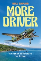 More Driver (Driver's Adventures) 1923589644 Book Cover