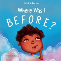 Where Was I Before? B0GZCMJH2J Book Cover