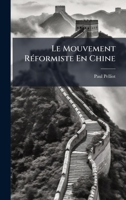Le Mouvement RÃ(c)formiste En Chine (French Edition) 1024559033 Book Cover