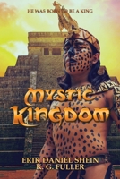 Mystic Kingdom 1951642287 Book Cover