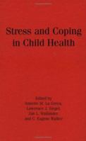 Stress and Coping in Child Health 0898621127 Book Cover