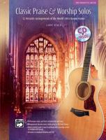 Classic Praise & Worship Solos: For Fingerstyle Guitar [With CD] 0739036378 Book Cover