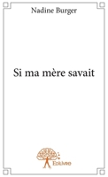 Si ma mère savait (French Edition) 233271538X Book Cover