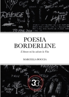 Poesia borderline: L'amore mi ha salvato la vita 1447870085 Book Cover