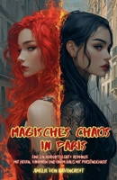 Magisches Chaos in Paris: Eine zauberhafte LGBT+ Romanze mit Hexen, Vampiren und einem Haus mit Persönlichkeit (German Edition) B0F9MJGMPT Book Cover