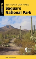 Best Easy Day Hikes Saguaro National Park 1493086383 Book Cover