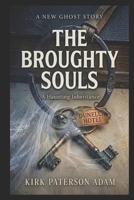 The Broughty Souls: A Haunting Inheritance B0F6MX4ZXP Book Cover