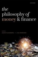 The Philosophy of Money and Finance 0198978723 Book Cover