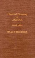 Historical Dictionary of Angola 0810825325 Book Cover