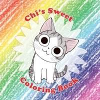 Chi's Sweet Coloring Book 1945054654 Book Cover