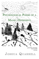 Psychological Poems of A Manic-Depressive 1794892494 Book Cover