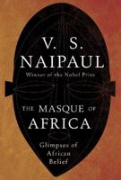 The Masque of Africa: Glimpses of African Belief 0307454991 Book Cover