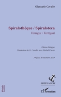 Spiralothèque / Spiraloteca: Vertiges / Vertigini Édition bilingue Édition bilingue (Levée d'Ancre) (French Edition) 2343061432 Book Cover