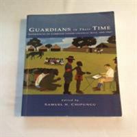 Guardians in Their Time: Experience of Zambians Under Colonial Rule, 1890-1964 0333589017 Book Cover