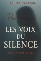 Les voix du silence: Roman psychologique B0FWWXBXT3 Book Cover