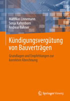 Kündigungsvergütung von Bauverträgen: Grundlagen und Empfehlungen zur korrekten Abrechnung 3658428910 Book Cover