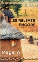 Se relever encore (French Edition) 2322614823 Book Cover