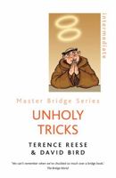 Unholy tricks: More miraculous card play ([Master bridge series]) 0575059443 Book Cover