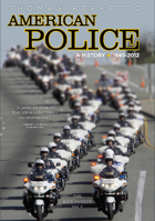 American Police, A History: 1945-2012: The Blue Parade, Vol. II 1936274434 Book Cover