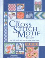 Cross Stitch Motif Bible 1844480607 Book Cover