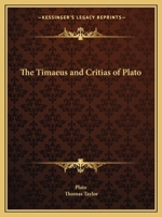 The Timaeus and Critias of Plato 1162591285 Book Cover