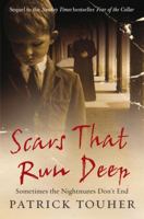Scars That Run Deep: Sometimes the Nightmares Don't End 0091925096 Book Cover