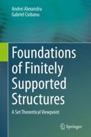 Foundations of Finitely Supported Structures: A Set Theoretical Viewpoint 3030529614 Book Cover